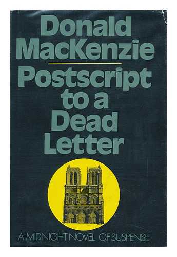 MACKENZIE, DONALD - Postscript to a Dead Letter