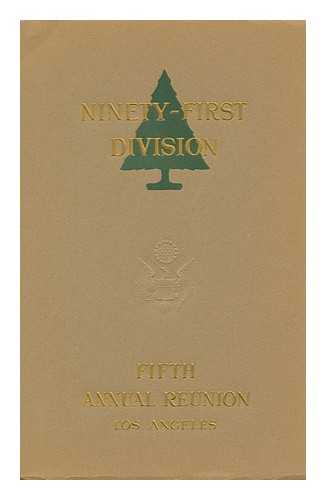 NINETY-FIRST DIVISION - Fifth Annual Reunion, Ninety-First Division, September 27-28, 1924 ... Souvenir Program