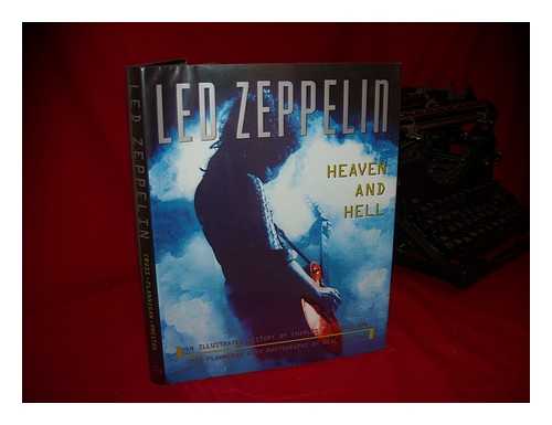 CROSS, CHARLES R. ERIK FLANNIGAN - Led Zeppelin : Heaven and Hell : an Illustrated History