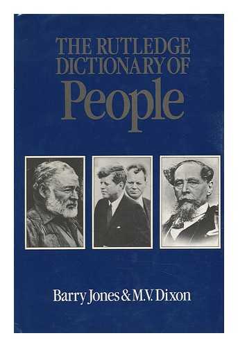 JONES, BARRY O. M. V. DIXON - The Rutledge Dictionary of People / Barry Jones and M. V. Dixon