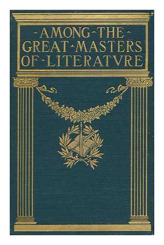 ROWLANDS, WALTER - Among the Great Masters of Literature; Scenes in the Lives of Great Authors. Thirty-Two Reproductions of Famous Paintings, with Text by Walter Rowlands