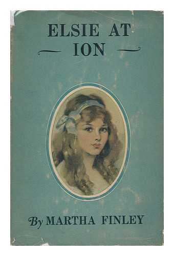 FINLEY, MARTHA (1828-1909) - Elsie At Ion