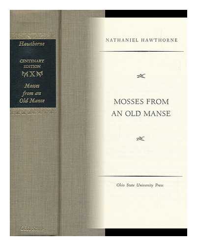 HAWTHORNE, NATHANIEL (1804-1864) - Mosses from an Old Manse / Nathaniel Hawthorne