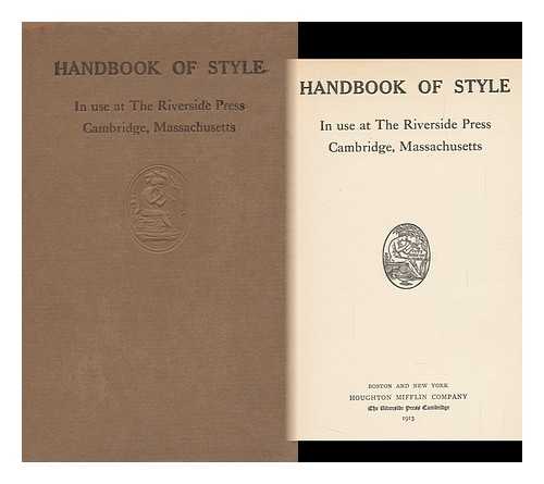 RIVERSIDE PRESS - Handbook of Style in Use At the Riverside Press, Cambridge, Massachusetts