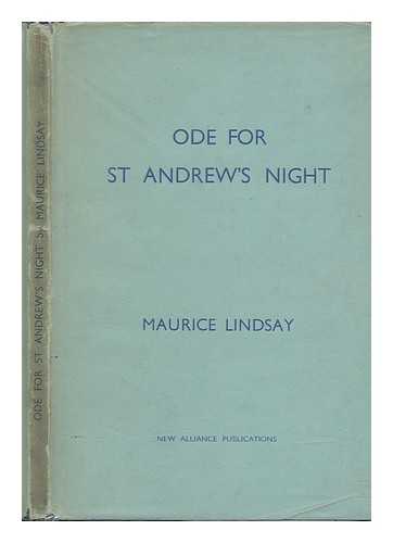 LINDSAY, MAURICE (1918-) - Ode for St. Andrews Night and Other Poems