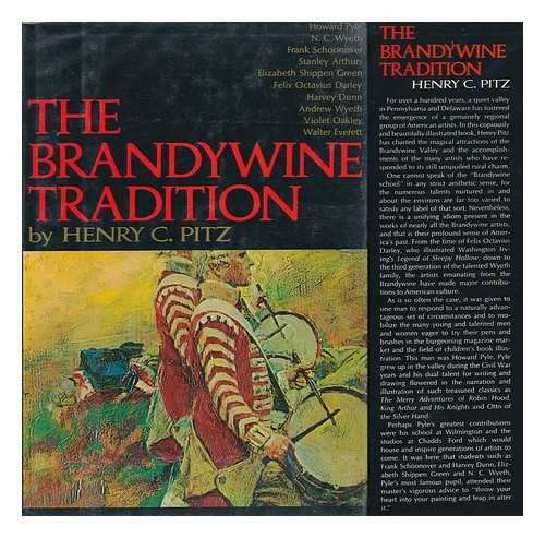 PITZ, HENRY CLARENCE (1895-1976) - The Brandywine Tradition [By] Henry C. Pitz. Illustrated with 16 Color and 32 Black and White Plates