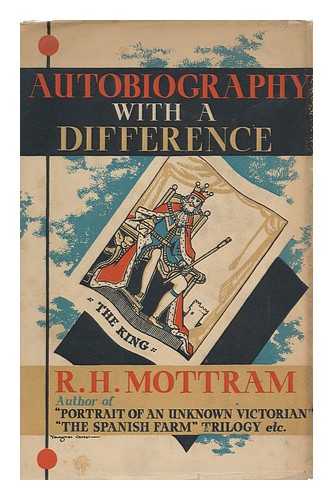 MOTTRAM, R. H. (RALPH HALE) - Autobiography with a Difference, by R. H. Mottram; Sixteen Collotype Illustrations from Pencil Drawings by A. H. Mottram, A. R. I. B. A. , and Photographs