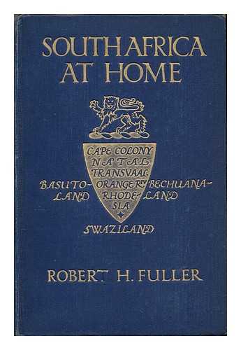 FULLER, ROBERT H. - South Africa at home