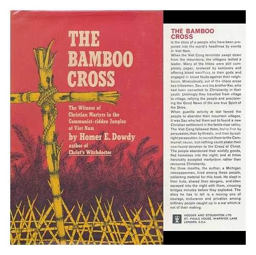 DOWDY, HOMER E. - The Bamboo Cross; Christian Witness in the Jungles of Viet Nam, by Homer E. Dowdy