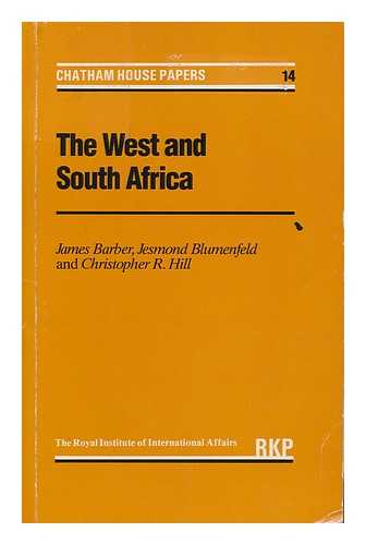 BARBER, JAMES P. - The West and South Africa / James Barber, Jesmond Blumenfeld, and Christopher R. Hill