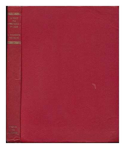 VAUGHAN-WILLIAMS, H. - A Visit to Lobengula in 1889