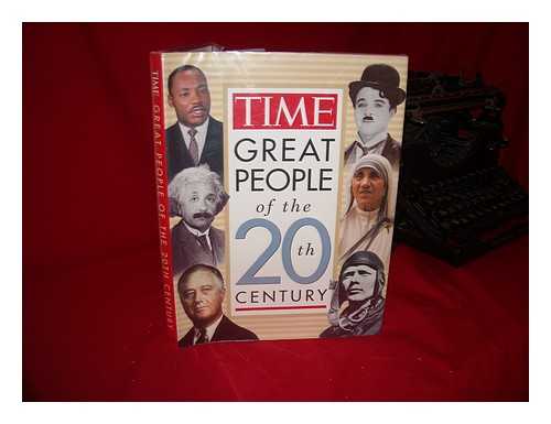 EDITORS OF TIME - Time: Great People of the 20th Century