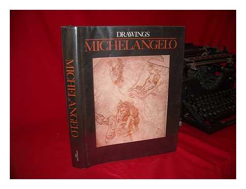 MICHELANGELO BUONARROTI (1475-1564) - Michelangelo : Drawings / Text by Pavel Preiss ; Translated from the French by Francis Harrison.