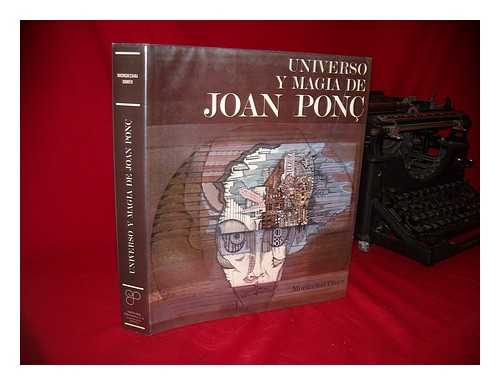 OMER, MORDECHAI. JOAN PONC - Universo Y Magia De Joan Ponc