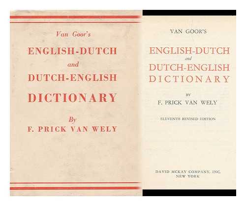 PRICK VAN WELY, F. ED. - Van Goor's English-Dutch and Dutch-English Dictionary