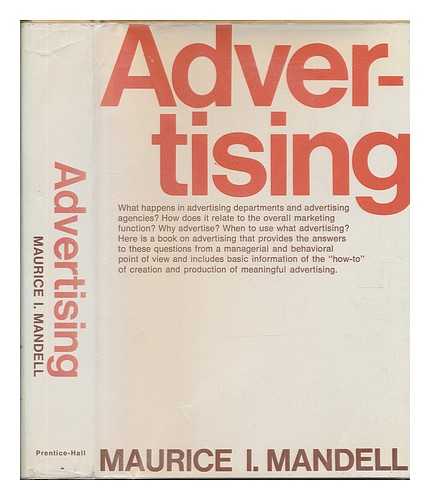 MANDELL, MAURICE I. - Advertising [By] Maurice I. Mandell.