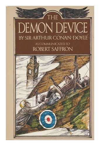 SAFFRON, ROBERT - The Demon Device : a Novel