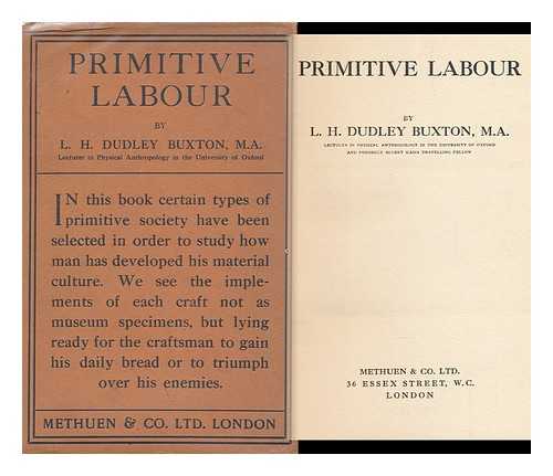 BUXTON, L. H. DUDLEY BUXTON - Primitive Labour