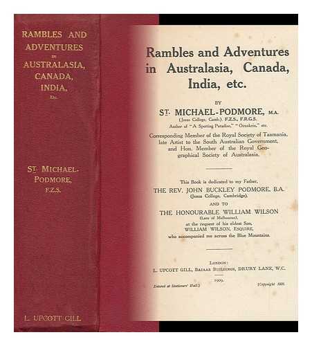 ST. MICHAEL-PODMORE, P. (PERCY) - Rambles and Adventures in Australasia, Canada, India, Etc