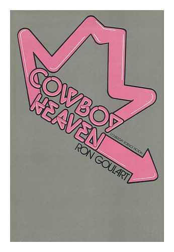 GOULART, RON (1933-) - Cowboy Heaven / Ron Goulart.