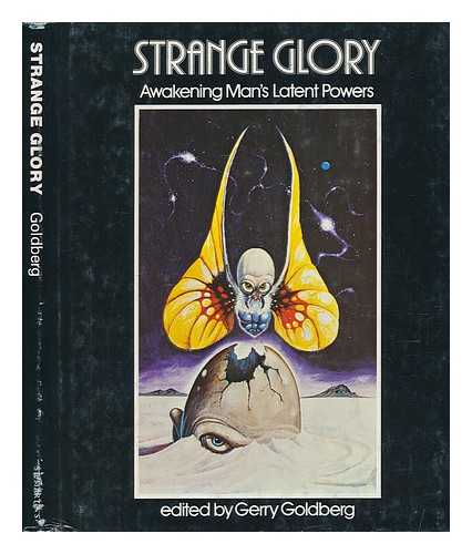 GOLDBERG, GERRY (ED. ) - Strange Glory / Edited by Gerry Goldberg