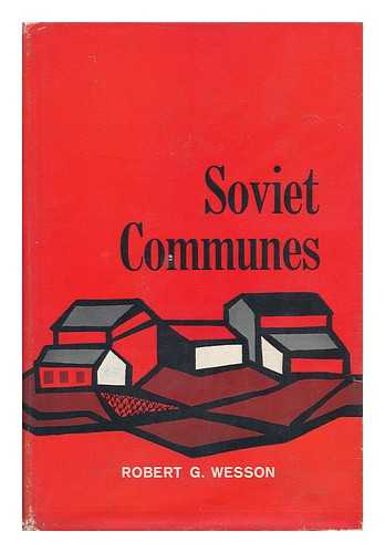 WESSON, ROBERT G. - Soviet Communes