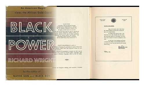 WRIGHT, RICHARD - Black Power ; a Record of Reactions in a Land Pathos