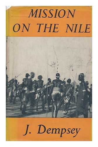 DEMPSEY, JAMES (1906-) - Mission on the Nile