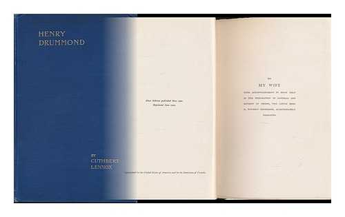 LENNOX, CUTHBERT - The Practical Life Work of Henry Drummond, by Cuthbert Lennox; with an Introduction by Hamilton V. Mabie