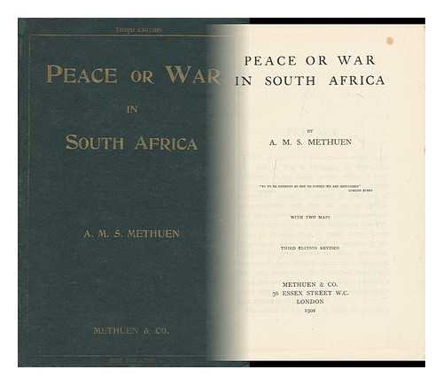 METHUEN, PAUL SANFORD METHUEN, BARON (1845-1932) - Peace or War in South Africa