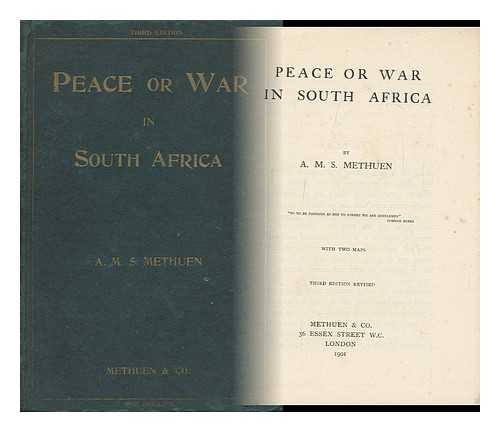METHUEN, PAUL SANFORD METHUEN, BARON (1845-1932) - Peace or War in South Africa