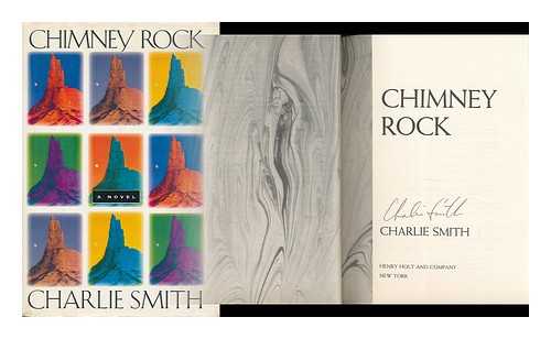 SMITH, CHARLIE - Chimney Rock / Charlie Smith