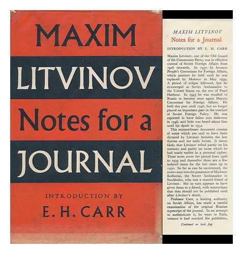 LITVINOV, M. M. (MAKSIM MAKSIMOVICH) (1876-1951) - Notes for a Journal. Introd. by E. H. Carr