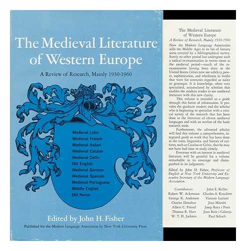 FISHER, JOHN H. - The Medieval Literature of Western Europe; a Review of Research, Mainly 1930-1960. General Editor, John H. Fisher
