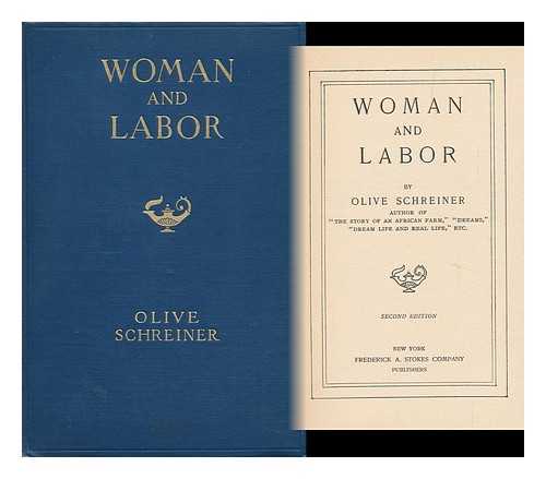 SCHREINER, OLIVE (1855-1920) - Woman and Labor