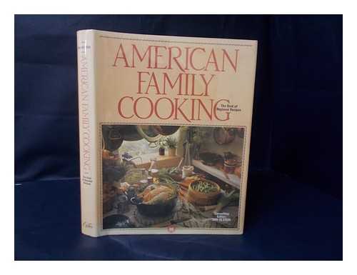 OLSTEIN, JUDI (ED. ) - American Family Cooking; the Best of Regional Recipes