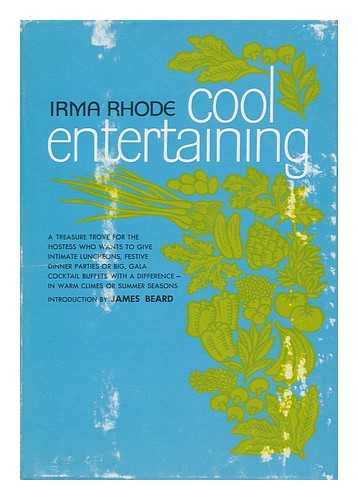 Rhode, Irma - Cool Entertaining / Irma Rhode ; Introd. by James Beard