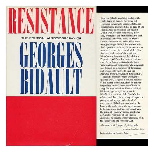 BIDAULT, GEORGES - Resistance: the Political Autobiography of Georges Bidault; Translated from the French by Marianne Sinclair