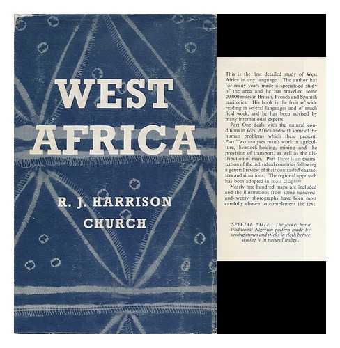 CHURCH, R. J. HARRISON (RONALD JAMES HARRISON) - West Africa, a Study of the Environment and of Man's Use of It
