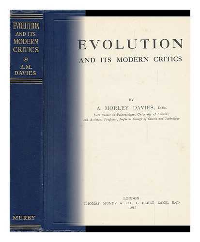 DAVIES, ARTHUR MORLEY (1869-1959) - Evolution and its Modern Critics