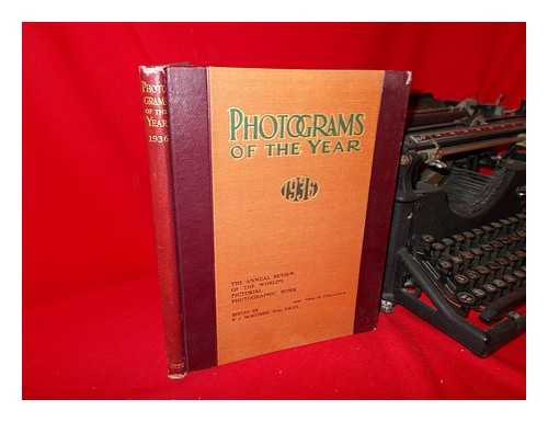 MORTIMER, FRANCIS JAMES (1874-1944) - Photograms of the Year 1936 : the Annual Review of the World's Pictorial Photographic Work / Edited F. J. Mortimer