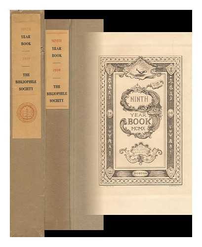 THE BIBLIOPHILE SOCIETY - Ninth Year Book. the Bibliophile Society