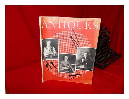 ANTIQUES. WINCHESTER, ALICE (EDITOR) - Antiques. October 1959, LXXVI, No. 4