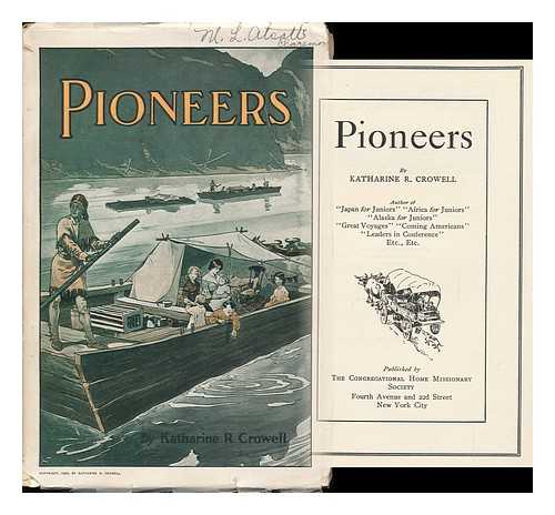 CROWELL, KATHARINE RONEY (1854-1926) - Pioneers