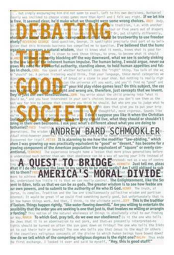 SCHMOOKLER, ANDREW BARD - Debating the Good Society : a Quest to Bridge America's Moral Divide / Andrew Bard Schmookler