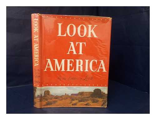 EDITORS OF LOOK (MAGAZINE) - Look At America, the Country You Know and Don't Know, by the Editors of Look