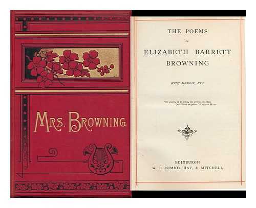 BROWNING, ELIZABETH BARRETT (1806-1861). WILLIAM S. PETERSON (ED. ) - The Poems of Elizabeth Barrett Browning. with Memoir, Etc.