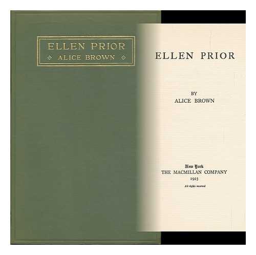 BROWN, ALICE - Ellen Prior, by Alice Brown