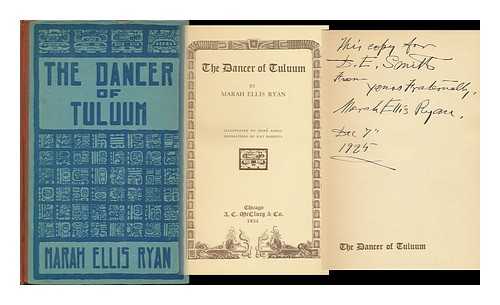RYAN, MARAH ELLIS AND KINGA, RENE (ILLUS. ) - The Dancer of Tuluum, by Marah Ellis Ryan; Illustrated by Rene Kinga, Decorations by Kay Roberts