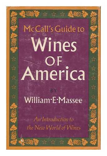 MASSEE, WILLIAM EDMAN - McCall's Guide to Wines of America, by William E. Massee